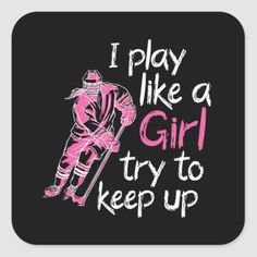 i play like a girl try to keep up square sticker with pink lettering on black background