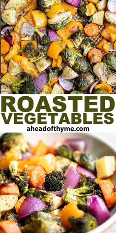 roasted veggies in a white bowl with text overlay that reads roasted vegetables