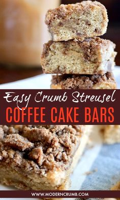 coffee cake bars stacked on top of each other with the words easy crumb - free coffee cake bars