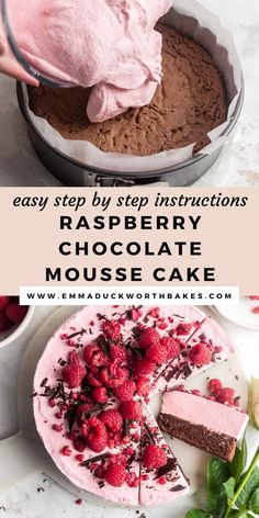 raspberry chocolate mousse cake in a pan with the words easy step by step instructions