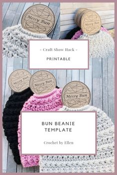 three crocheted hats with buttons and text that reads, craft show hack printable bun beanie template