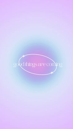 the words god things are coming on a blue and pink background