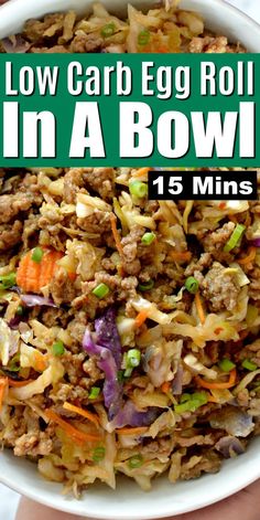 low carb egg roll in a bowl with text overlay that reads low carb egg roll in a bowl