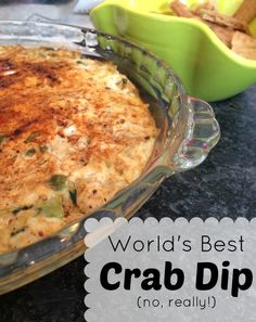 a casserole dish is shown with the words world's best crab dip