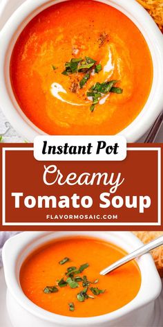 two bowls of creamy tomato soup with bread in the background and text overlay that reads instant pot creamy tomato soup