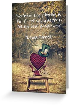 a chair with a heart on it and a quote from lewis carroll about love