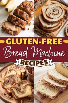 gluten - free bread machine recipe collage with text overlay that reads gluten - free bread machine recipes