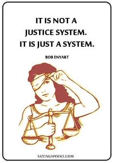 a woman holding a scale with the words it is not a justice system, it is just a system