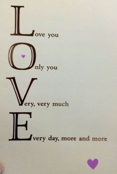 someone holding up a card with the words love you, nily you, very much every day, more and more