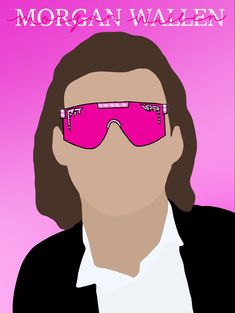 a woman wearing pink sunglasses with the words morgan wallen on her face and behind her