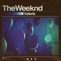 the weeknd valerie album cover with balloons and a man in black shirt looking at something