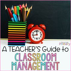 a teacher's guide to classroom management for teachers and their students, including an alarm clock