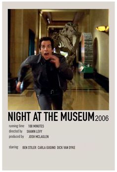 the poster for night at the museum is shown in black and white, with an image of a man running