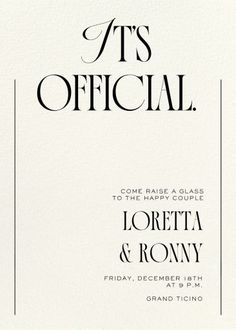 an image of the front cover of a wedding card that reads, it's official come raise a glass to the happy couple