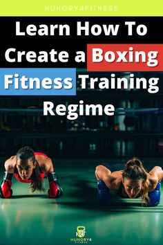 two women doing push ups with the title learn how to create a boxing fitness training routine