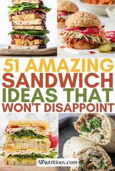 some sandwiches that are stacked on top of each other with the words, amazing sandwich ideas that won't disapport