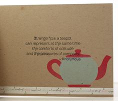 there is a card with a teapot on it and the words, strange how a leapot can represent at the same time