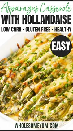 Easy Cheesy Asparagus Casserole Cheese Asparagus Casserole, Keto Asparagus Casserole, Cheesy Asparagus Casserole Keto, Casseroles With Asparagus, Frozen Asparagus Recipes, Thanksgiving Asparagus, Asparagus Sides, Keto Asparagus Recipes