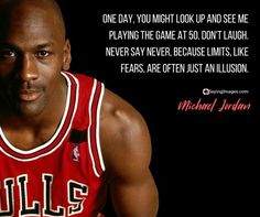 michael jordan quote about playing the game at 50 don't laugh