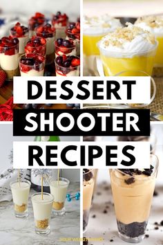 dessert shooters with text overlay that reads desert shooter recipes