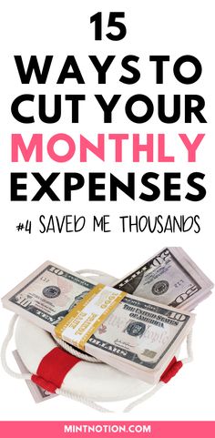 money with the words, 15 ways to cut your month's expenses and save me thousands