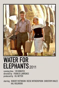 a man and woman walking in front of an elephant with luggage on their back, while the text reads water for elephants 2011