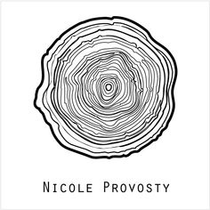 a black and white image of a tree trunk with the words nicole provosity on it