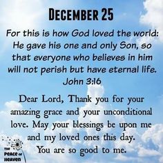 THE PEACE OF HEAVEN | December 25 | Inspirational Daily Bible Verse | JOHN 3:16 | December Images, November Quotes, 25 December, Christmas Bible, Happy Morning Quotes