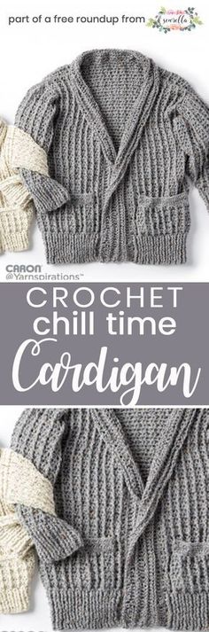 two knitted sweaters with text that reads crochet chill time cardigan