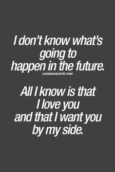 a quote that says i don't know what's going to happen in the future