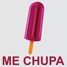 an ice cream on a stick with the words me chupa written in red and pink