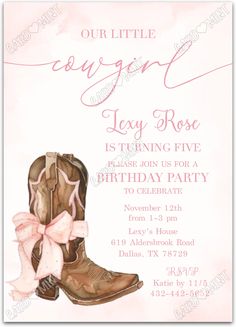 a pink and brown cowboy boot birthday party card with the words, our little cowgirl