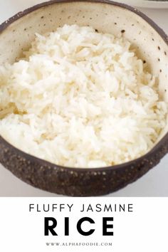 rice in a bowl with the words fluffy jasmine rice written below it and above it