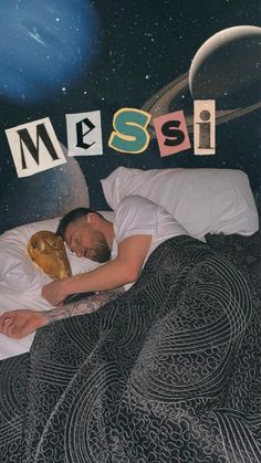 a man sleeping in his bed with the word miss you spelled over him and an image of planets behind him