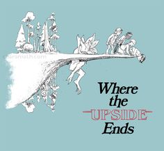 an advertisement for the upside - down movie where the upside ends