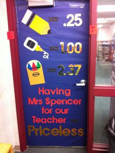 a classroom door decorated with the words having mrs spencer for our teacher priceless