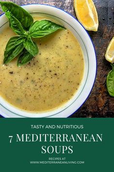 a bowl of soup with basil and nutritious 7 mediterranean soups to try