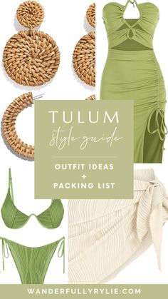 a green and white photo with text that reads tulum styl guide outfit ideas packing list