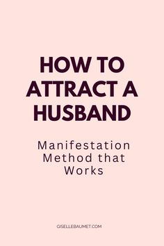 the title for how to attract a husband, which is written in black and pink