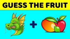 an apple and dragon with the words guess the fruit