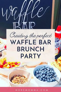 a table full of food with the words waffle bar brunch party