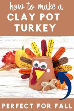 a clay pot with a turkey on it and the words how to make a clay pot turkey