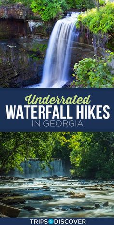 waterfalls in georgia with text overlay that reads, underrated waterfall hikes in georgia