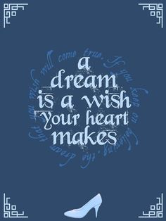 a blue poster with the words dream is a wish and a white shoe on it