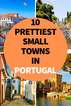 small towns in portugal with text overlay that reads 10 prettiest small towns in portugal