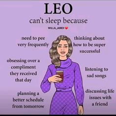 an image of a woman holding a cup with the caption leo can't sleep because