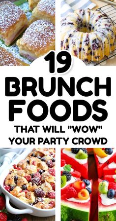 brunch foods that will wow your party crowd