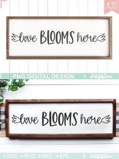 two wooden signs with the words love blooms here