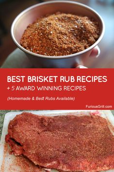 the best brisket rub recipe and 5 award winning recipes for homemade, beef rubs available