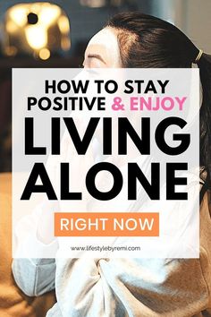 How to live alone happily. Self-care tips for living alone even during a pandemic. How to keep yourself motivated. Ways to keep your mood up and maintain a positive mindset. How to stay positive. #livingalone #selfcare #tips #happy #motivated #lifestyletips Personal Goals List, Intentional Living Quotes, How To Stay Positive, Selfcare Tips, Life Hacks Every Girl Should Know, Single Quotes Funny, Single Life Quotes